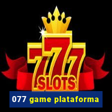 077 game plataforma